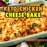 Keto Chicken Cheese Bake