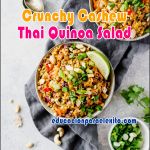 Crunchy Cashew Thai Quinoa Salad