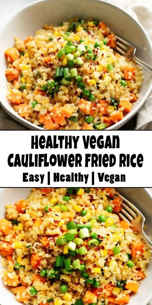 Healthy Vegan Cauliflower Fried Rice - Educacionparaelexito