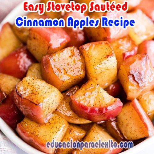 Easy Stovetop Sautéed Cinnamon Apples Recipe - Educacionparaelexito