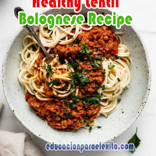 Healthy Lentil Bolognese Recipe - Educacionparaelexito