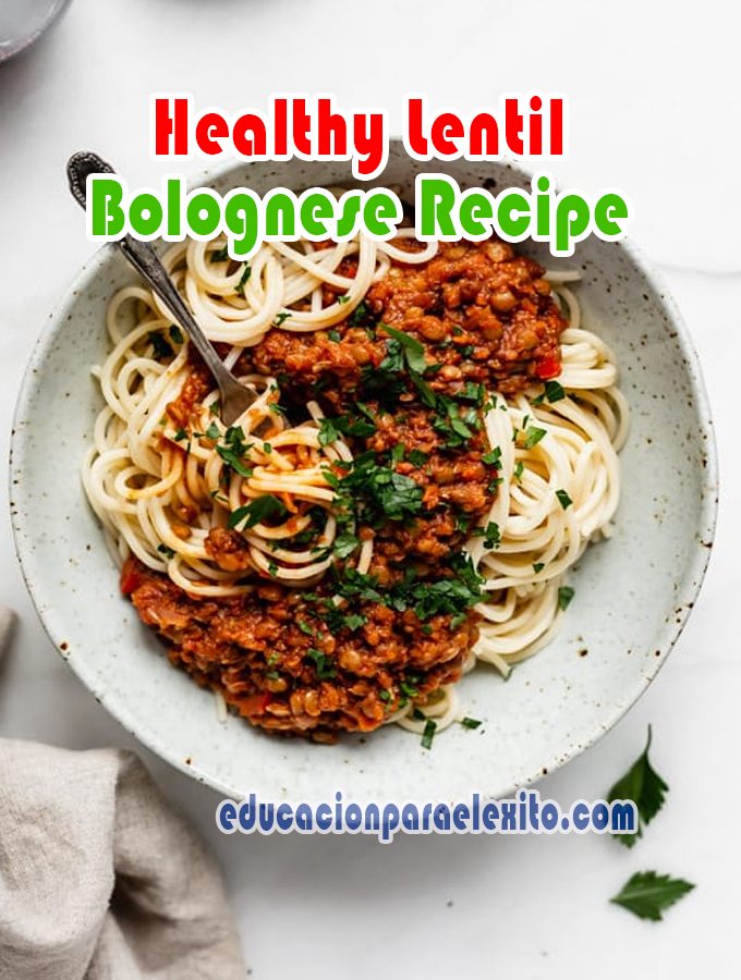 Healthy Lentil Bolognese Recipe