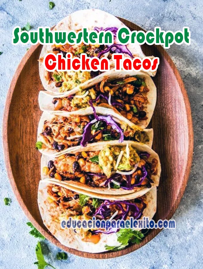 Southwestern Crockpot Chicken Tacos