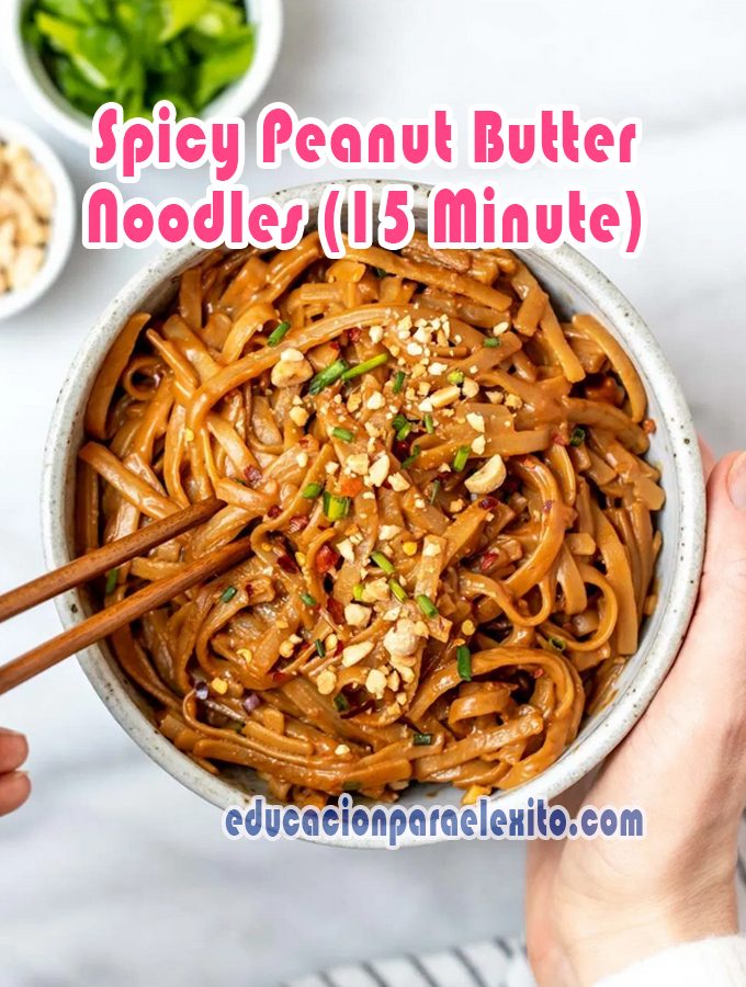 Spicy Peanut Butter Noodles (15 Minute)
