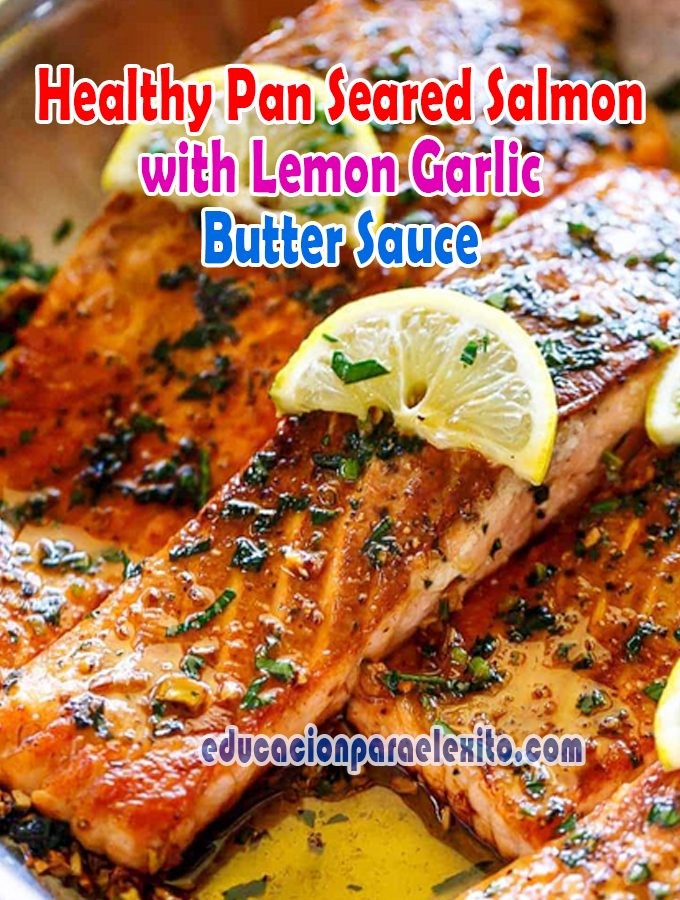 Healthy Pan Seared Salmon with Lemon Garlic Butter Sauce