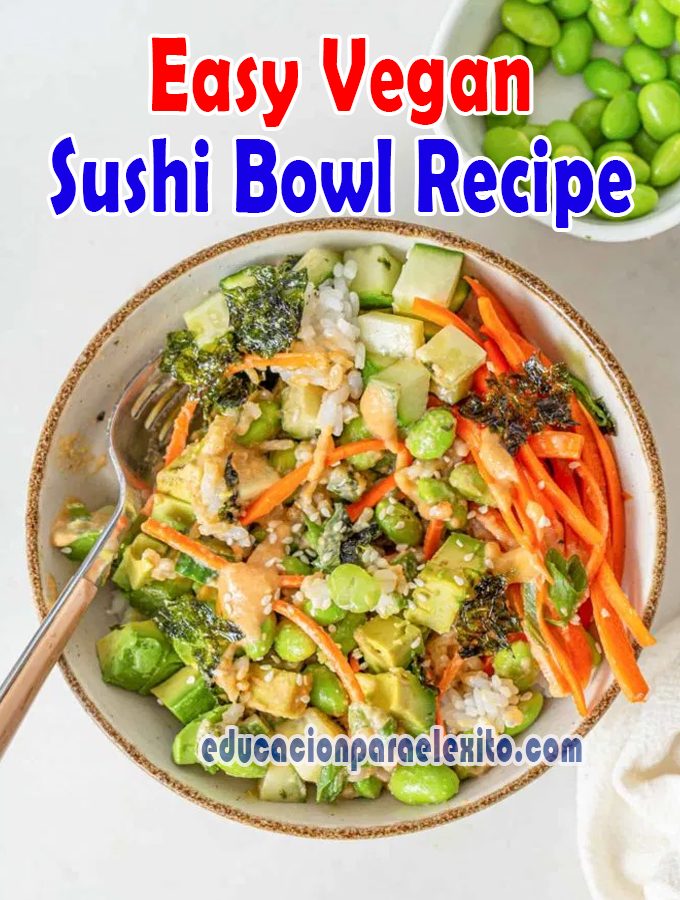 Easy Vegan Sushi Bowl Recipe